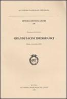 Grandi bacini idrografici. Giornata di studi (Roma, 6 novembre 2002) edito da Accademia Naz. dei Lincei