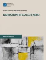Narrazioni giallo e nero. Atti della giornata di studio Pescara a Luci Giall edito da Palermo University Press