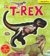 Il T-Rex. Con gadget edito da De Agostini