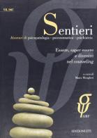 Sentieri. Itinerari di psicopatologia, psicosomatica, psichiatria (2007) vol.7 edito da Edizioni ETS