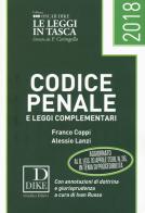 Codice penale e leggi complementari 2018 di Franco Coppi, Alessio Lanzi edito da Dike Giuridica