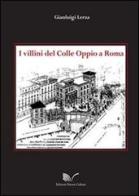 I villini del Colle Oppio a Roma di Gianluigi Lerza edito da Nuova Cultura