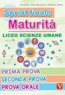Sprint finale maturità. Liceo scienze umane. Prima prova, seconda prova, prova orale di Luca Breda, Silvia Montalcino, Domenico Milletti edito da Vestigium