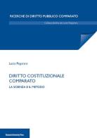Diritto costituzionale comparato. La scienza e il metodo di Lucio Pegoraro edito da Bononia University Press