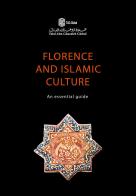 Florence and islamic culture. An essential guide edito da All'Insegna del Giglio