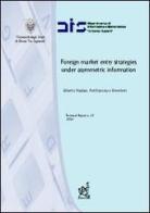 Foreign market entry strategies under asymmetric information di Alberto Nastasi, Pierfrancesco Reverberi edito da Aracne