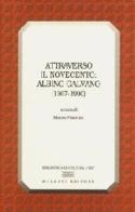 Attraverso il Novecento: Albino Galvano (1907-1990) edito da Bulzoni