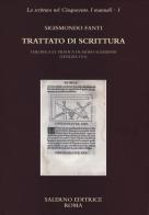 Trattato di scrittura. Theorica et pratica de modo scribendi (Venezia, 1514) di Sigismondo Fanti edito da Salerno