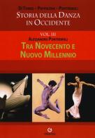 Storia della danza in Occidente vol.3 di Alessandro Pontremoli edito da Gremese Editore