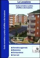 La locazione. Guida normativa a pratica all'affitto e alla locazione. Con CD-ROM vol.2 di Roberto Petrini edito da Lybra