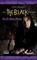 Mario «The Black» Di Donato. Ars et metal mentis di Mattia Montanari edito da CRAC Edizioni