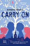 Carry on di Rainbow Rowell edito da Rizzoli