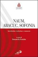 Naum, Abacuc, Sofonia. Introduzione, traduzione e commento edito da San Paolo Edizioni
