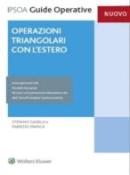 Operazioni triangolari con l'estero di Stefano Garelli, Fabrizio Manca edito da Ipsoa