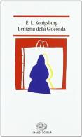 L' enigma della gioconda di E. L. Konigsburg edito da Einaudi Scuola