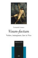 Visum-factum. Vedere, immaginare, fare in Vico di Leonardo Lenner edito da Edizioni ETS