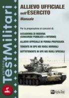 Allievo ufficiale nell'esercito. Manuale di Massimo Drago, Marco Pinaffo edito da Alpha Test
