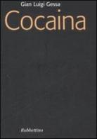 Cocaina di G. Luigi Gessa edito da Rubbettino