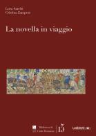 La novella in viaggio di Luca Sacchi, Cristina Zampese edito da Ledizioni