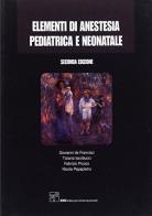 Elementi di anestesia pediatrica e neonatale edito da CIC Edizioni Internazionali