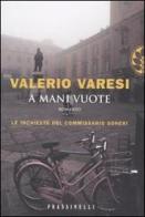 A mani vuote di Valerio Varesi edito da Sperling & Kupfer