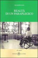 Realtà di un paraplegico di Giuseppe Dati edito da Ibiskos Ulivieri