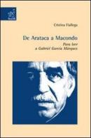 De Arataca a Macondo. Para leer a Gabriel García Márquez di Cristina Fiallega edito da Aracne