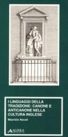 I linguaggi della tradizione: canone e anticanone nella cultura inglese di Maurizio Ascari edito da Alinea
