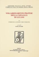 Volgarizzamento pratese della Farsaglia di Lucano edito da Accademia della Crusca