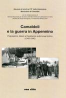Camaldoli e la guerra in Appennino. Popolazioni, alleati e resistenza sulla Linea Gotica (1943-1945) edito da Una Città