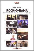 Rock-o-rama di Roberto Curti edito da Tuttle