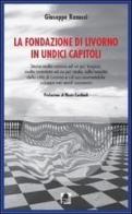 La fondazione di Livorno in undici capitoli di Giuseppe Ranucci edito da Edizioni del Boccale