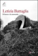 Letizia Battaglia. Il fuoco e la memoria. Ediz. illustrata edito da Editrice Salentina