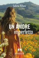 Un amore imperfetto di Sabina Villani edito da Armando Editore