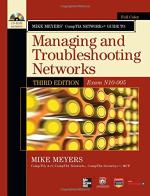 Mike Meyers' CompTIA Network+ Guide to Managing and Troubleshooting Networks,(Exam N10-005) di Michael Meyers edito da McGraw-Hill Education