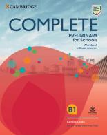 Complete preliminary for schools. For the revised exam from 2020. Workbook without answers. Per le Scuole superiori. Con File audio per il download di Emma Heyderman, Peter May edito da Cambridge