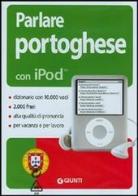 Parlare portoghese con iPod. Con CD-ROM edito da Giunti Editore