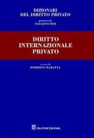 Dizionari del diritto privato. Diritto internazionale privato edito da Giuffrè