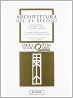 Architettura del XX secolo edito da Jaca Book