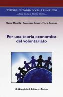 Per una teoria economica del volontariato di Marco Musella, Francesco Amati, Maria Santoro edito da Giappichelli