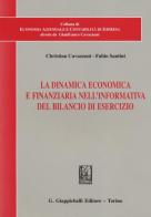 La dinamica economica e finanziaria nell'informativa del bilancio di esercizio di Christian Cavazzoni, Fabio Santini edito da Giappichelli