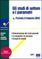 Gli studi di settore e i parametri di Giovanni Fiore, Antonella Colombetti edito da Maggioli Editore