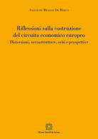 Riflessioni sulla costruzione del circuito economico europeo di Salvatore Michele De Marco edito da Edizioni Scientifiche Italiane