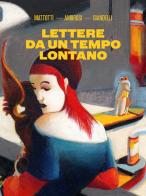 Lettere da un tempo lontano di Lilia Ambrosi, Gabriella Giandelli edito da Logos