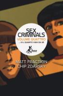...E il quarto vien da sé. Sex criminals vol.4 di Matt Fraction, Chip Zdarsky edito da Bao Publishing