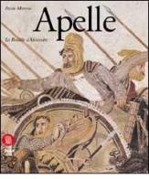 Apelle. Bataille d'Alexandre di Paolo Moreno edito da Skira