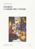 Liturgia e amore per i poveri di Goffredo Boselli edito da Qiqajon