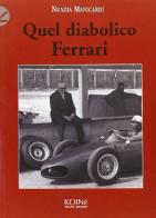 Quel diabolico Ferrari di Nunzia Manicardi edito da Koinè Nuove Edizioni
