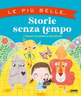 Le più belle... storie senza tempo. Ediz. a colori di Joanna Neville edito da Fabbri