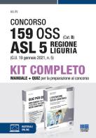 Concorso 159 OSS (Cat. B) ASL 5 Regione Liguria (G.U. 19 gennaio 2021, n. 5). Kit completo di Patrizia Di Giacomo, Marilena Montalti, Ivano Cervella edito da Maggioli Editore